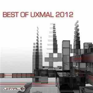 Various - Best Of Uxmal 2012