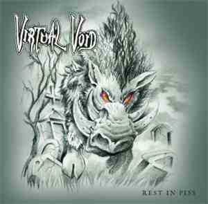 Virtual Void  - Rest In Piss