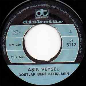 Aşık Veysel - Dostlar Beni Hatırlasın