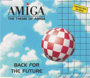 Annex  - Back For The Future (The Theme Of Amiga)