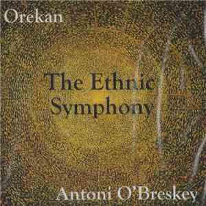 Antoni O'Breskey - Orekan: The Ethnic Symphony