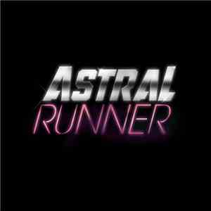 Astral Runner - This Just In