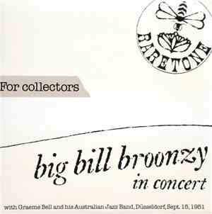 Big Bill Broonzy With Graeme Bell And His Australian Jazz Band - In Concert - Düsseldorf, Sept. 15, 1951