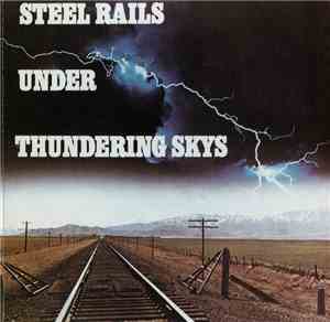 Brad Miller - Steel Rails Under Thundering Skys