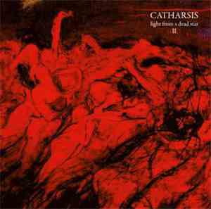 Catharsis  - Light From A Dead Star II