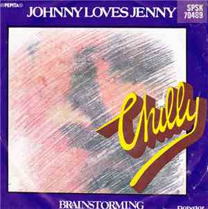 Chilly - Johnny Loves Jenny / Brainstorming