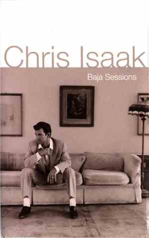 Chris Isaak - Baja Sessions