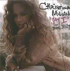 Christina Milian Feat. Young Jeezy - Say I