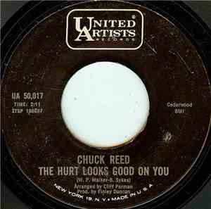 Chuck Reed  - The Hurt Looks Good On You