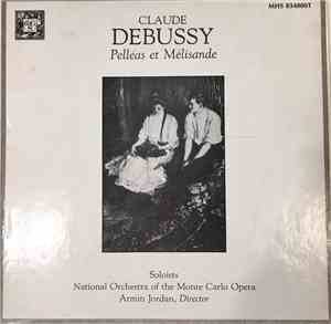 Claude Debussy, Orchestre National De L'Opéra De Monte-Carlo - Pelleas Et Melisande