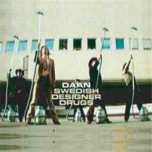 Daan - Swedish Designer Drugs