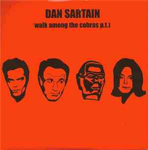 Dan Sartain - Walk Among The Cobras P.T.I