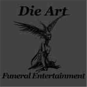 Die Art - Funeral Entertainment