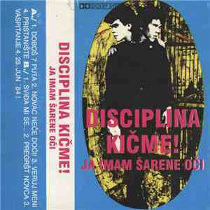 Disciplina Kičme! - Ja Imam Šarene Oči