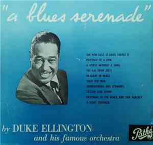 Duke Ellington And His Orchestra - A Blues Serenade