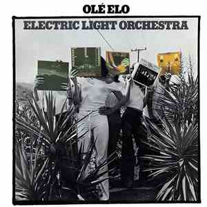 Electric Light Orchestra - Olé ELO