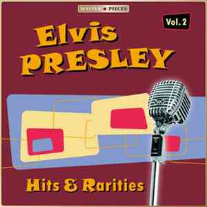 Elvis Presley - Hits & Rarities Volume 2
