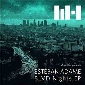 Esteban Adame - BLVD Nights EP