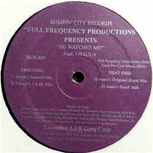 Full Frequency Productions Presents Ursula - He Watches Me