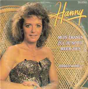 Hanny  - Mijn Tranen Zul Je Nooit Meer Zien