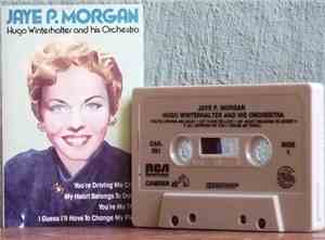 Jaye P. Morgan - Jaye P. Morgan  Hugo Winterhalter and his Orchestra