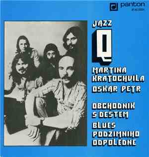 Jazz Q Martina Kratochvíla, Oskar Petr - Obchodník S Deštěm / Blues Podzimního Odpoledne
