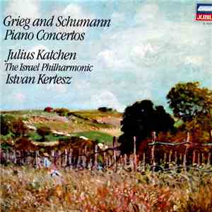 Julius Katchen - Grieg And Schumann Piano Concertos