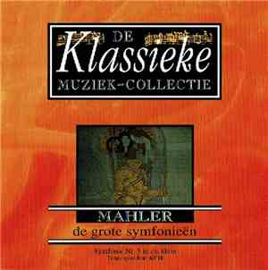 Mahler - Mahler De Grote Symfonieën