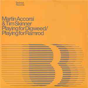 Martin Accorsi & Tim Skinner - Playing For Digweed