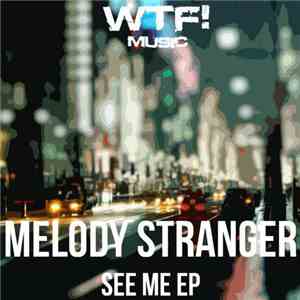 Melody Stranger - See Me EP