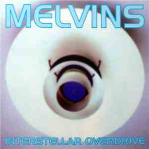 Melvins - Interstellar Overdrive