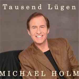 Michael Holm - Tausend Lügen