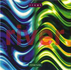 Michael Hunter  - River