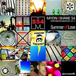 Myon&Shane 54 - International Departures Vol. 2. - Summer Of Love