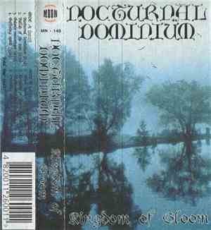 Nocturnal Dominium - Kingdom Of Gloom