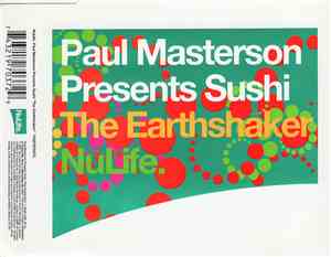 Paul Masterson Presents Sushi  - The Earthshaker