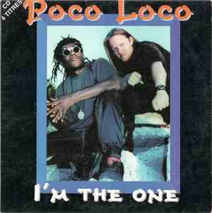 Poco Loco - I'm The One
