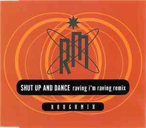 Shut Up And Dance - Raving I'm Raving (Remix)