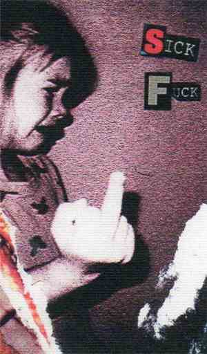 Sick Fuck - Sick Fuck