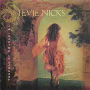 Stevie Nicks - Trouble In Shangri-La