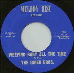 The Grier Bros - Weeping baby all the time / I got a good woman