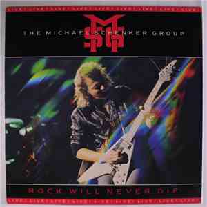 The Michael Schenker Group - Rock Will Never Die