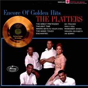 The Platters - Encore Of Golden Hits