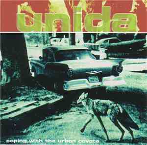 Unida - Coping With The Urban Coyote