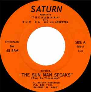Yochannan With Sun Ra And His Arkestra - The Sun Man Speaks