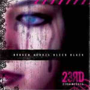 23RD - Broken Hearts Bleed Black