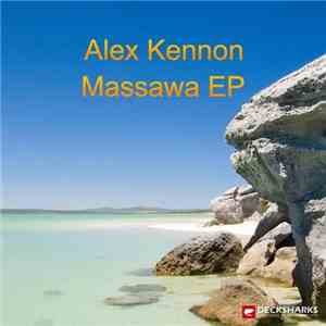 Alex Kennon - Massawa EP