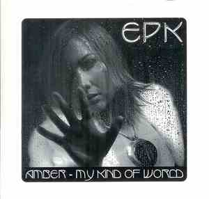 Amber - My Kind Of World EPK