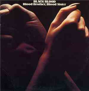 Black Blood  - Blood Brother, Blood Sister