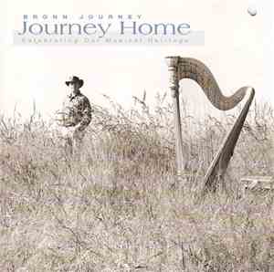 Bronn Journey - Journey Home - Celebrating Our Musical Heritage